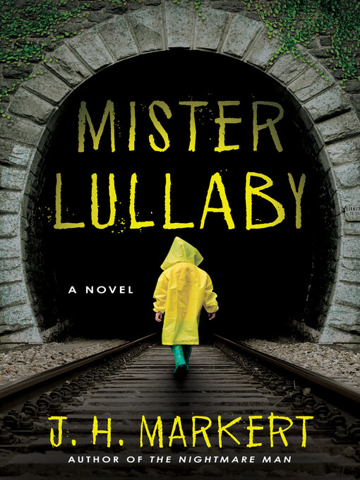 Title details for Mister Lullaby by J. H. Markert - Available